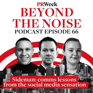 Sidemen manager: 'Most brands exist in fear mode' - PRWeek podcast