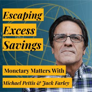 China’s Involution Trap | Michael Pettis on China's Excess Savings, Industrial Overcapacity, and Exporting of Deflation
