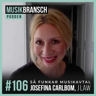 106. Så funkar musikavtal - Josefina Carlbom, J Law