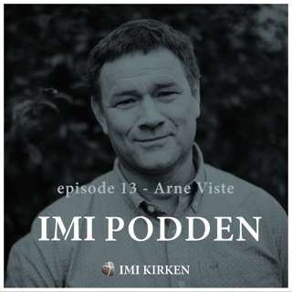 #13 - Arne Viste - Pause fra frykten?