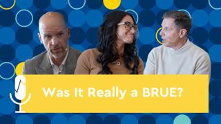 Making Sense of BRUE