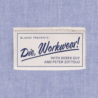 PATREON PREVIEW - Die, Workwear! - How To Build a Wardrobe Under...Part I