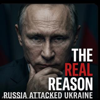 🎙️ The Real Reason Russia Attacked Ukraine .Please share, like and follow. Thank you.