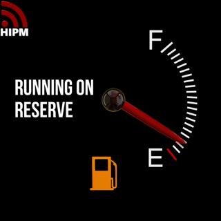 Running on Reserve