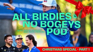 Christmas Special (Part 1) | All Birdies No Bogeys Podcast