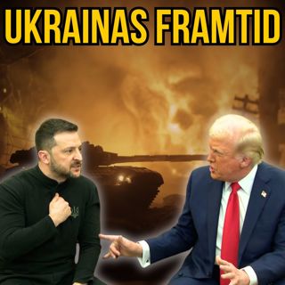 Trumps relation till Ukraina - vad händer nu? (Gäst: Carolus Löfroos)