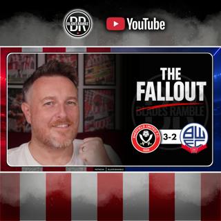 🎙️⚔️ SHEFFIELD UNITED 3-2 BOLTON | THE FALLOUT | MATCH REACTION ⚔️🎙️