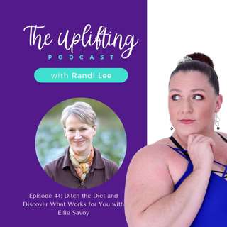 Ditch the Diet and Discover What Works for You with Ellie Savoy