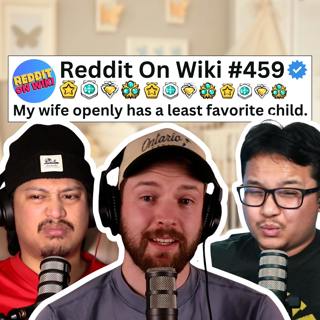 #459: My Wife Has A LEAST FAVORITE CHILD! | Reading Reddit Stories