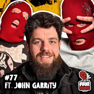 #77 - Busking For Bananas Ft. John Garrity