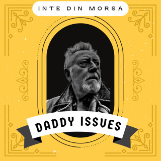 DADDY ISSUES