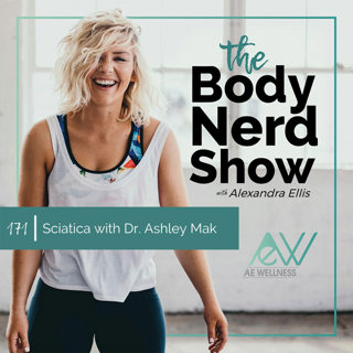 171 Sciatica with Dr. Ashley Mak