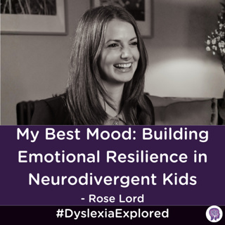 #172: My Best Mood: Building Emotional Resilience in Neurodivergent Kids with Rose Lord