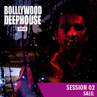 Bollywood Deephouse Session 02 - Salil