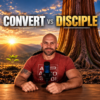 Convert vs Disciple Ep. 27