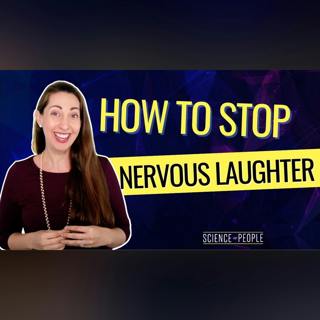 How to stop your nervous laughs