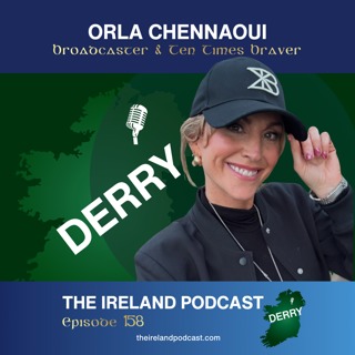 158. Orla Chennaoui: Broadcaster and Ten Times Braver