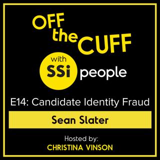 Identifying and Preventing Candidate Identity Fraud with Sean Slater