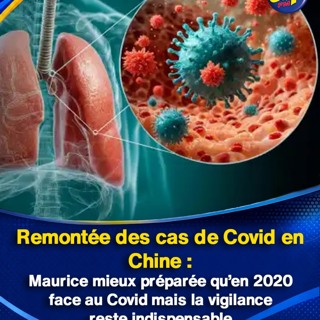 Remontée des cas de Covid en Chine : Maurice mieux préparée qu’en 2020 face au Covid mais la vigilance reste indispensable
