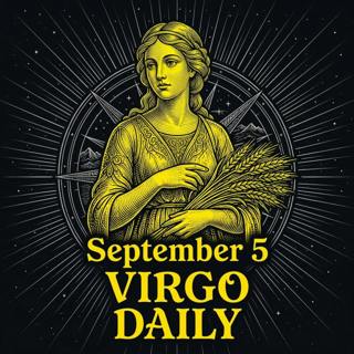 Saturday, September 5, 2026 Virgo Horoscope Today