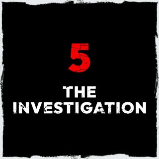 Episode 5: The investigation