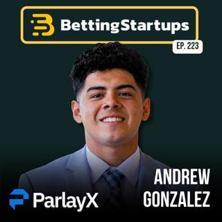 Ep. 223: Launching the "Plaid for prediction markets" w/ Andrew Gonzalez from Parlay X