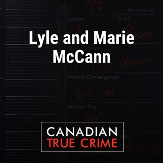 The Murder of Lyle and Marie McCann