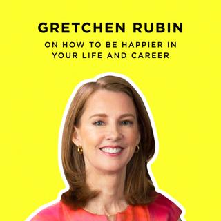 207: The Habits That Make You A Better Writer & Happier Person With Gretchen Rubin