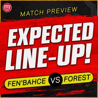The Pereira Era Begins in Istanbul! Murillo Fit? Fenerbahce vs Nottingham Forest Europa Preview