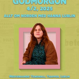 4/2, 2025 - Allt om norden med Hanna Lublin