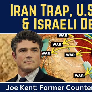 Joe Kent: Iran Trap, U.S. Ground Invasion & Israeli Deception
