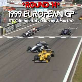1999 European GP *Round 14* (ITV Commentary - Murray & Martin)