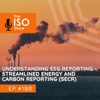 #190 Understanding ESG Reporting - Streamlined Energy and Carbon Reporting (SECR)