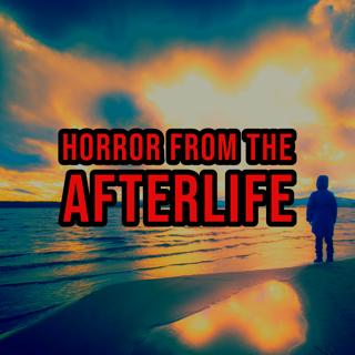 S5 Ep209: Episode 209: Horror from the Afterlife
