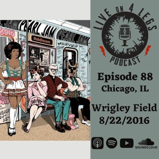 Episode 88: Wrigley Field Night 2 - 8/22/16