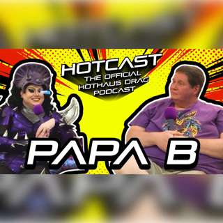 Father's Day Special w/ Papa Blackheart | HotCast Ep 30