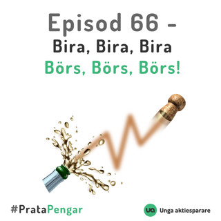 Episod 66 - Bira, Bira, Bira. Börs, Börs, Börs!