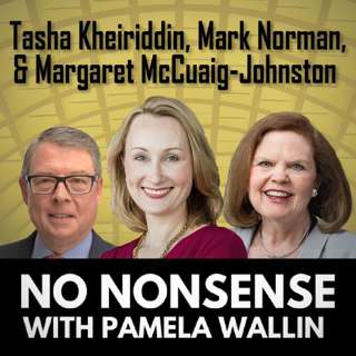 Our Panel with Tasha Kheiriddin, Margaret McCuaig-Johnston, and Mark Norman Makes Sense of Puzzling Politics