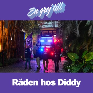 En grej till: Räden hos Diddy