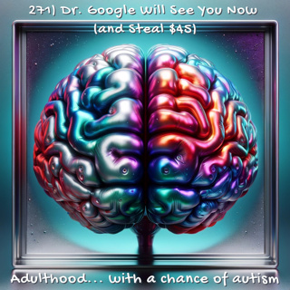 271) Dr. Google Will See You Now (and Steal $45)