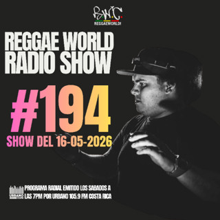 ReggaeWorld Radio Show #194 (PreMex) By Fofo (09-05-26) @ Urbano 105.9 FM