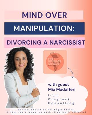Mind Over Manipulation: Divorcing a Narcissist