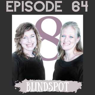 Blindspot: I once was blind but now I see