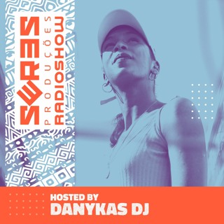 Seres Produções Radio Show Hosted By DANYKAS DJ - 25/02/2021
