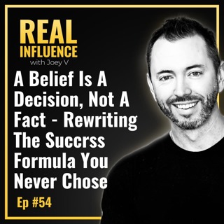121.A Belief Is a Decision, Not a Fact — Rewriting the Success Formula You Never Chos