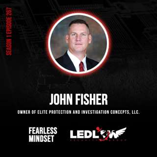 Episode 267 - Mental Preparation, and Tactical Maneuvers in Private Protection with John Fisher