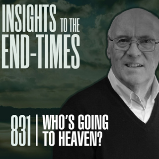 EP-831: Who’s Going To Heaven?