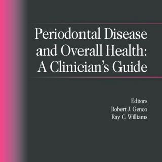 Periodontal Disease and Overall Health: A Clinician's Guide