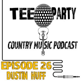 Episode XXVI - Dustin Huff