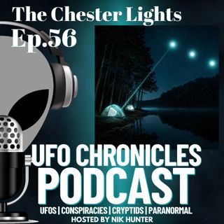Ep.56 The Chester Lights
